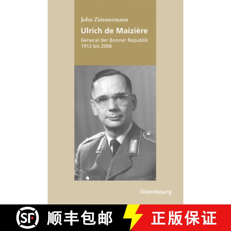 【3-4周达】Ulrich de Maizière：General der Bonner Republik, 1912-2006 [9783486713008]