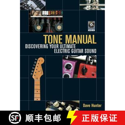 【3-4周达】Tone Manual : Discovering Your Ultimate Electric Guitar Sound [9781617130045]