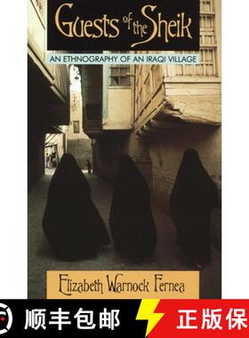 【3-4周达】Guests of the Sheik: An Ethnography of an Iraqi Village [9780385014854]