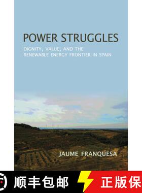 【3-4周达】Power Struggles: Dignity, Value, and the Renewable Energy Frontier in Spain [9780253033734]
