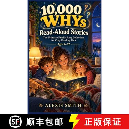 【3-4周达】10,000 WHYs Read-Aloud Stories: The Ultimate Family Story Collection for Cozy Reading Time... [9780557887828]