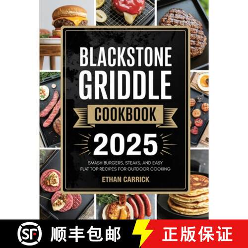 【3-4周达】Blackstone Griddle Cookbook: Smash Burgers, Steaks, and Easy Flat Top Recipes for Outdoor ... [9789371237659]