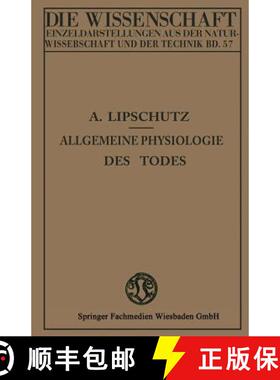 【3-4周达】Allgemeine Physiologie Des Todes [9783663030539]