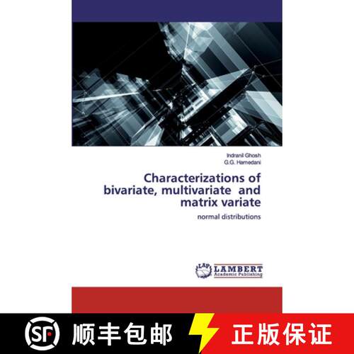 【3-4周达】Characterizations of bivariate, multivariate and matrix variate [9786200537133]