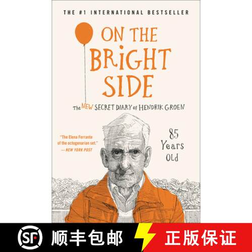 On the Bright Side: The New Secret Diary of Hendrik Groen, 85 Years Old [9781538746622]