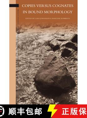 预订 Copies Versus Cognates in Bound Morphology [9789004224070]