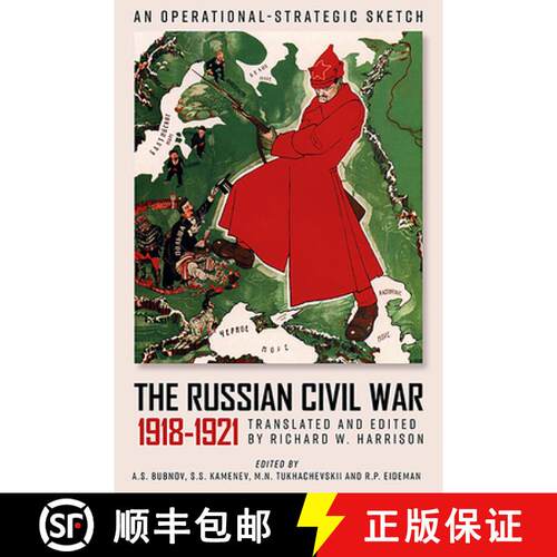 【3-4周达】精装 The Russian Civil War, 1918-1921: An Operational-Strategic Sketch of the Red Army's C... [9781952715044]