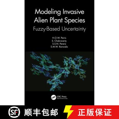 预订 精装 Modeling Invasive Alien Plant Species: Fuzzy-Based Uncertainty [9780367758097]