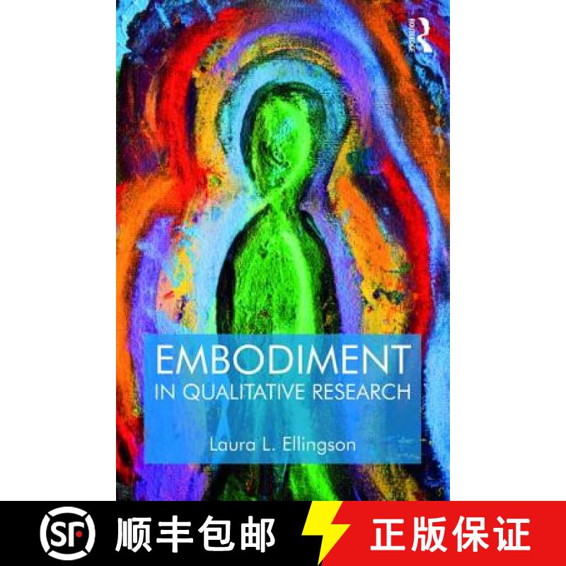 【3-4周达】Embodiment in Qualitative Research [9781629582313]