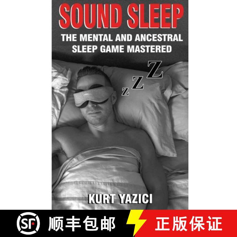 预订 Sound Sleep: The Mental and Ancestral Sleep Game Mastered [9781735167411]