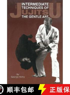 预订 Intermediate Techniques of Jujitsu: The Gentle Art, Vol. 2: Volume 2 [9780897501286]