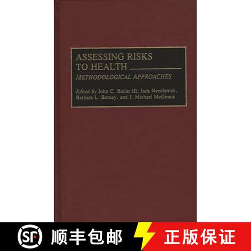 【3-4周达】精装 Assessing Risks to Health: Methodologic Approaches [9780865691674]