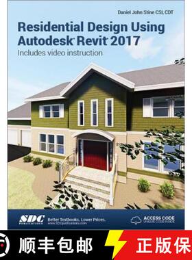 【3-4周达】Residential Design Using Autodesk Revit 2017 (Including Unique Access Code) [9781630570293]