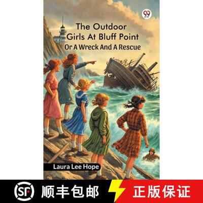 【3-4周达】Outdoor Girls At Bluff PointOr A Wreck And A Rescue (Edition1) [9789370428232]