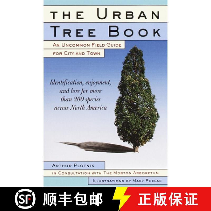 【2-3周达】The Urban Tree Book: An Uncommon Field Guide for City and Town [9780812931037]