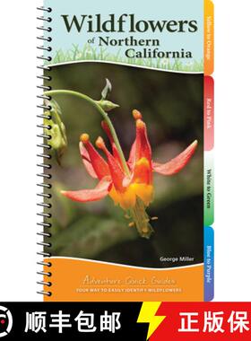 【3-4周达】Wildflowers of Northern California : Your Way to Easily Identify Wildflowers [9781591937531]
