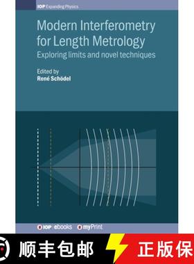 【3-4周达】Modern Interferometry for Length Metrology : Exploring limits and novel techniques [9780750319447]