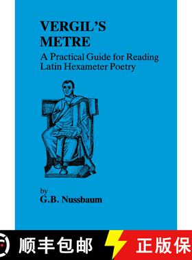 【3-4周达】Virgil's Metre: A Practical Guide to Reading Latin Hexameter Poetry [9780862921736]