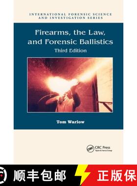 预订 Firearms, the Law, and Forensic Ballistics [9780367778569]