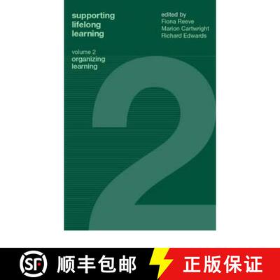 【3-4周达】Supporting Lifelong Learning: Volume II: Organising Learning - Organising Learning [9780415259293]
