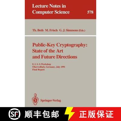 【3-4周达】Public Key Cryptography: E.I.S.S. Workshop, Oberwolfach, Germany, July 3-6, 1991. Final Re... [9783540552154]