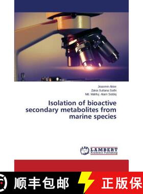 预订 Isolation of bioactive secondary metabolites from marine species [9783659671678]