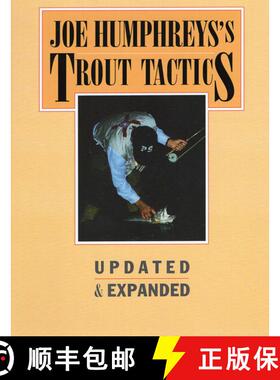 【3-4周达】Joe Humphreys's Trout Tactics: Updated & Expanded (Revised) [9780811708746]