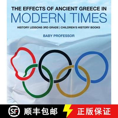 【3-4周达】The Effects of Ancient Greece in Modern Times - History Lessons 3rd Grade | Children's His... [9781541910478]