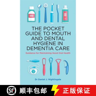 【3-4周达】The Pocket Guide to Mouth and Dental Hygiene in Dementia Care: Guidance for Maintaining Go... [9781787751309]