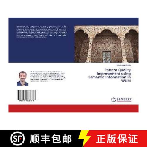 预订 Pattern Quality Improvement using Semantic Information in WUM [9786139843169]