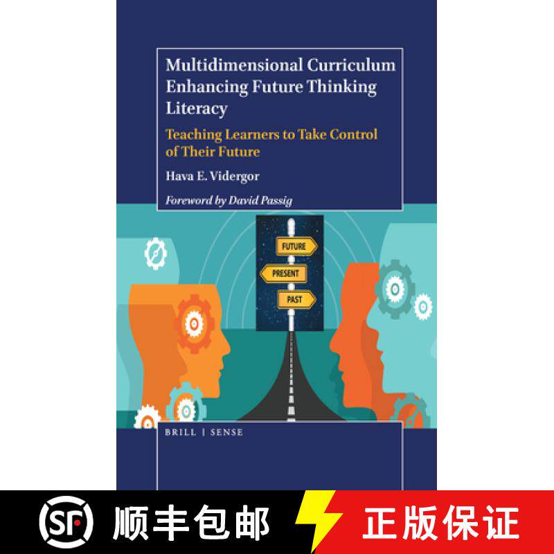 预订 Multidimensional Curriculum Enhancing Future Thinking Literacy: Teaching Learners to Take Contro... [9789004375185]