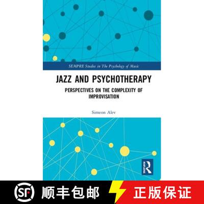【3-4周达】精装 Jazz and Psychotherapy : Perspectives on the Complexity of Improvisation [9780367188177]