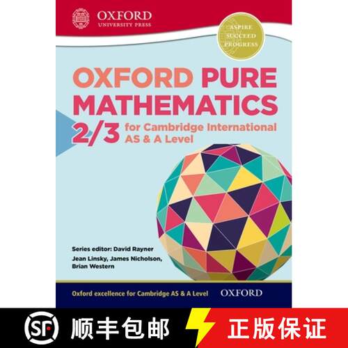 Mathematics for Cambridge International as & a Level: Oxford Pure Mathematics 2 & 3 for Cambridge Int... [9780198306900]
