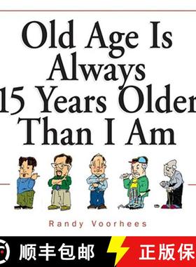 【3-4周达】Old Age Is Always 15 Years Older Than I Am [9780740718922]