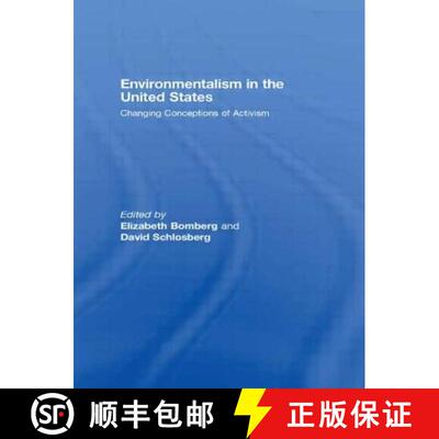 【3-4周达】Environmentalism in the United States : Changing Patterns of Activism and Advocacy [9780415483940]