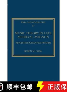 【3-4周达】Music Theory in Late Medieval Avignon: Magister Johannes Pipardi [9780367691301]