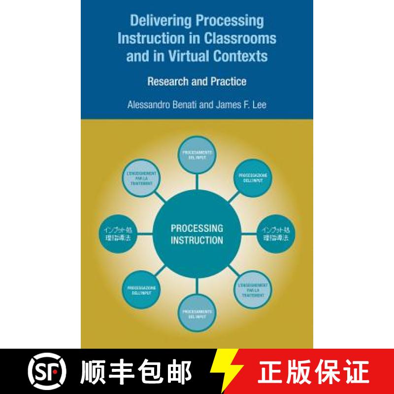【3-4周达】Delivering Processing Instruction in Classrooms and in Virtual Contexts: Research and Prac... [9781845532482]