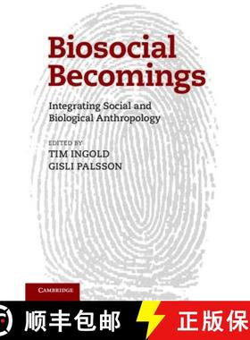 【3-4周达】Biosocial Becomings: Integrating Social and Biological Anthropology [9781107025639]