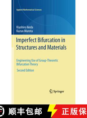 【3-4周达】Imperfect Bifurcation in Structures and Materials : Engineering Use of Group-Theoretic Bif... [9781461426653]