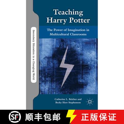 【3-4周达】精装 Teaching Harry Potter: The Power of Imagination in Multicultural Classrooms [9780230110281]
