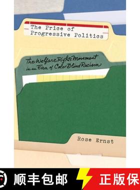【3-4周达】Price of Progressive Politics, The: The Welfare Rights Movement in an Era of Colorblind Ra... [9780814722510]