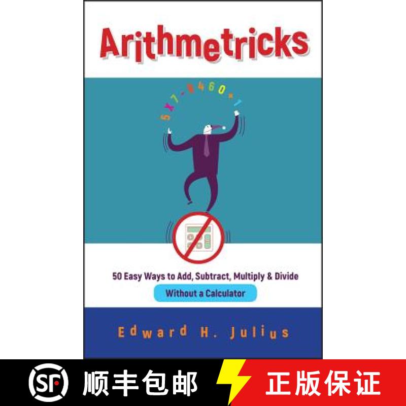 【3-4周达】Arithmetricks: 50 Easy Ways To Add, Subtract, Multiply, And Divide Without A Calculator [W... [9780471106395]