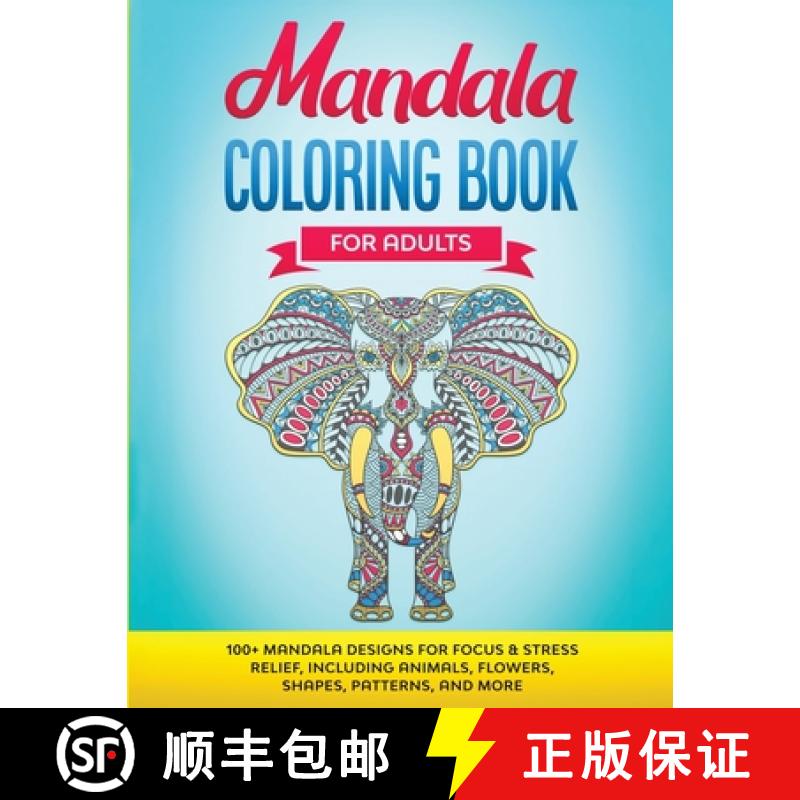 【3-4周达】Mandala Coloring Book for Adults: 100+ Mandala designs for Focus & Stress Relief, Includin... [9781951404864]