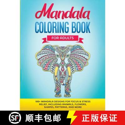 【3-4周达】Mandala Coloring Book for Adults: 100+ Mandala designs for Focus & Stress Relief, Includin... [9781951404864]