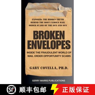【3-4周达】Broken Envelopes: Inside The Fraudulent World of Mail Order Opportunity Scams [9798230844877]
