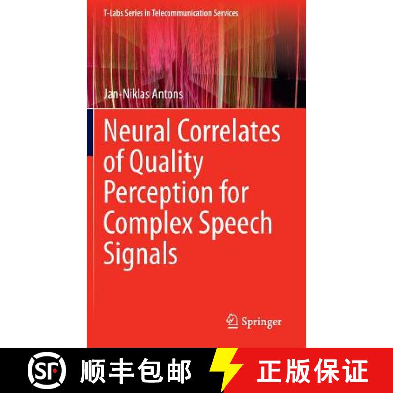【3-4周达】Neural Correlates of Quality Perception for Complex Speech Signals [9783319155203]