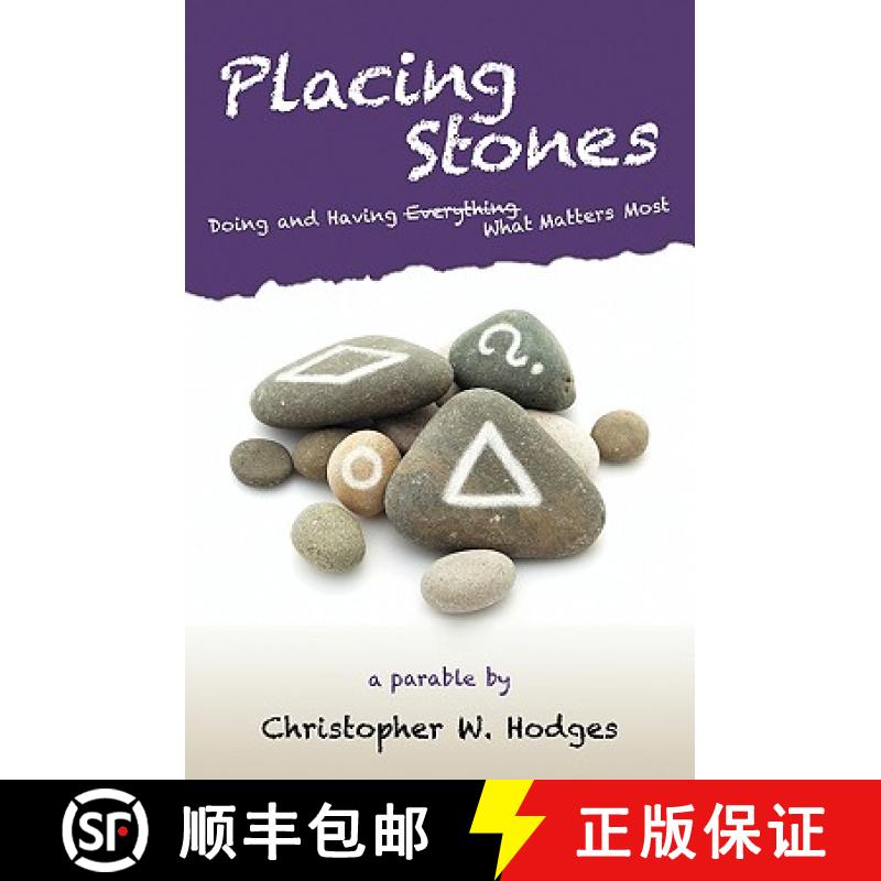 【3-4周达】Placing Stones: Doing and Having What Matters Most. [9780984401208]