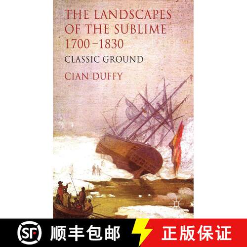 【3-4周达】精装 The Landscapes of the Sublime 1700-1830: Classic Ground [9781137332172]