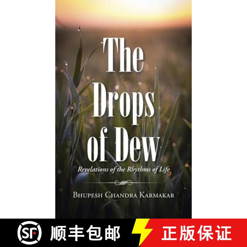 【3-4周达】The Drops of Dew: Revelations of the Rhythms of Life [9781482846584]