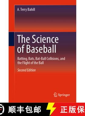 【3-4周达】The Science of Baseball: Batting, Bats, Bat-Ball Collisions, and the Flight of the Ball [9783030030315]